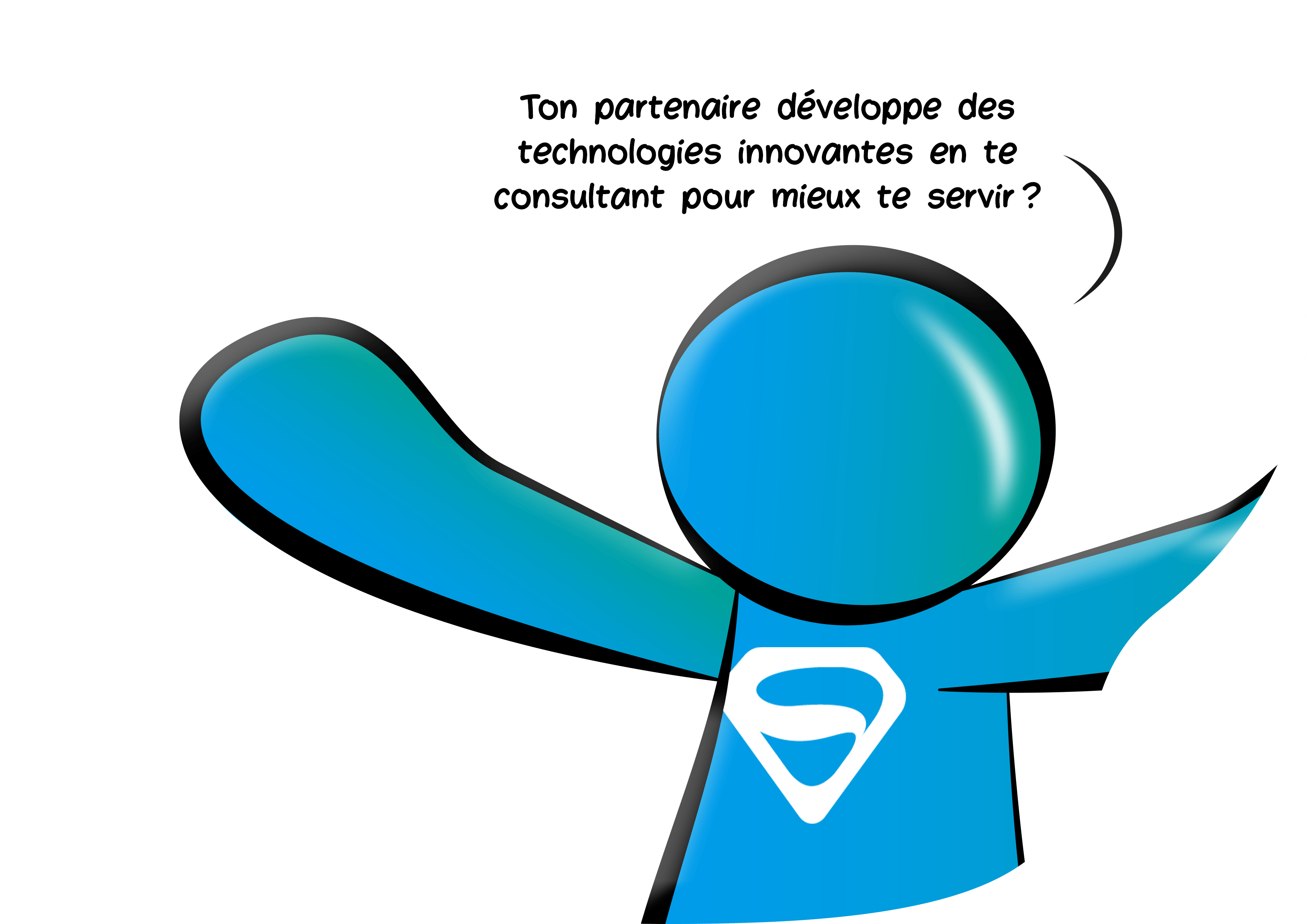 Ton partenaire développe des technologies innovantes en te consultant pour mieux te servir ?