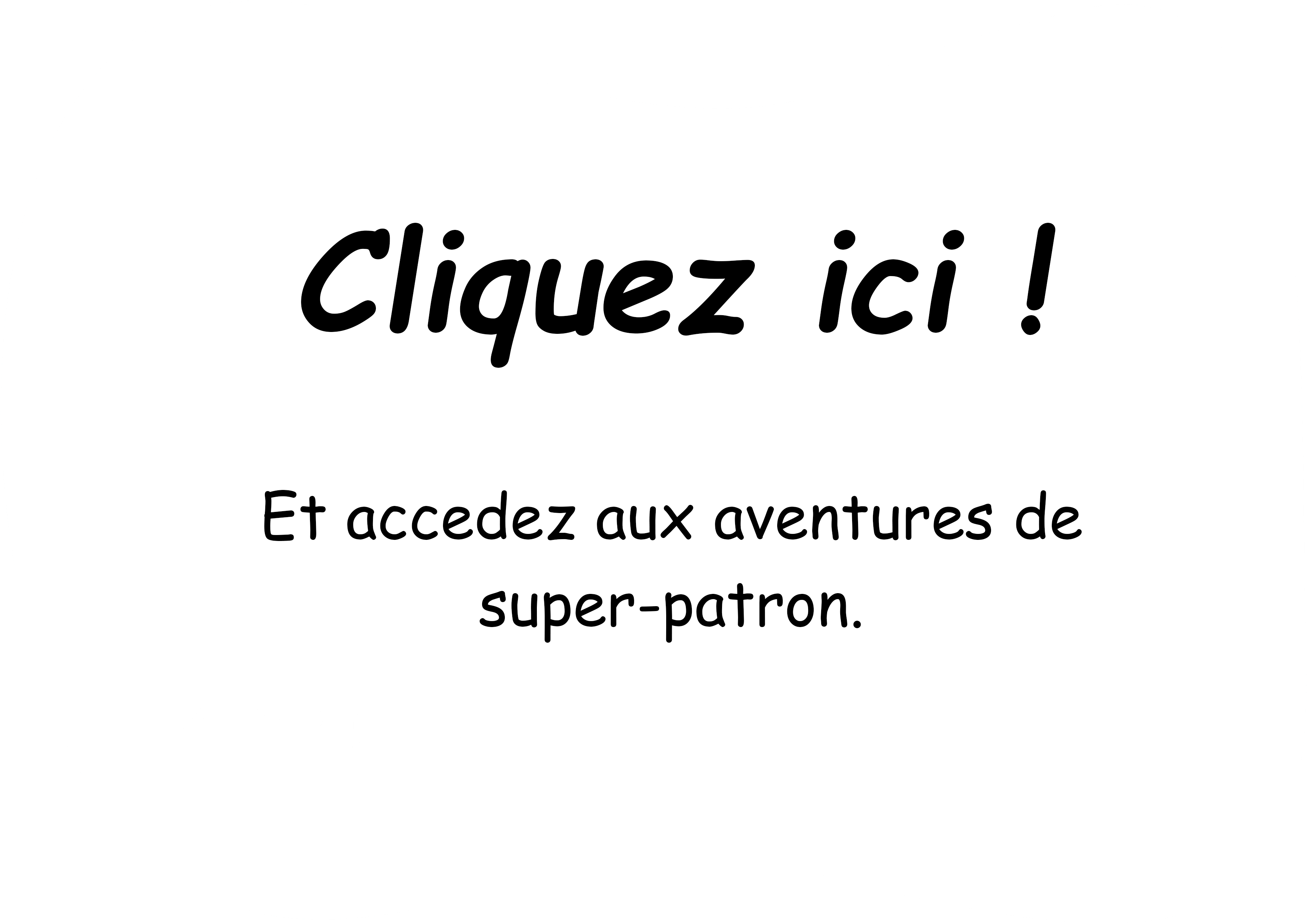 Super-Patron, les aventures d'un patron (extra)ordinaire.